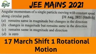 Angular momentum of a single particle moving with constant speed along circular path  [ JEE Main 202