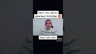 Yalan Söylüyolar!! Hacı Şahini Öldürmüşler!!!😢 #hacisahin #qabilmemmedov