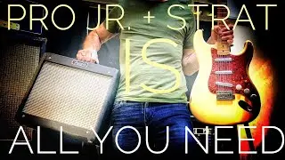 Fender Pro Junior with Strat is ALL YOU NEED