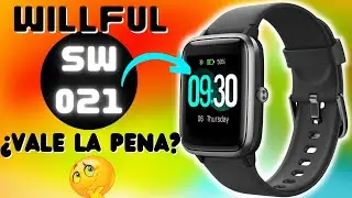 ⌚🚀&iquest;El mejor RELOJ INTELIGENTE POR MENOS de 50 euros?// &iexcl;Conoce el Willful SW021!✅