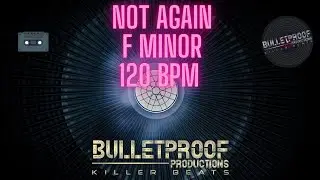 Not Again - F Minor &ndash; 120 BPM &ndash; Pop Hip Hop TYPE BEAT