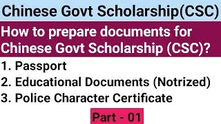 How to prepare documents for Chinese Govt Scholarship | Document List for CSC Scholarship | Lec 10