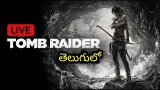 Tomb Raider live in telugu || Road to 1K