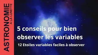 5 astuces pour bien observer les &eacute;toiles variables