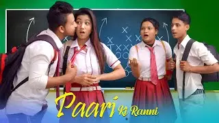 Paari Ki Ranni - School Life of Backbenchers | Best School Moments | Hindi Romantic Songs
