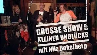 Die gro&szlig;e Show des kleinen Ungl&uuml;cks mit Stargast Nilz Bokelberg