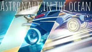 Rocket league - Montage Astronaut in the ocean (REMIX 2021)