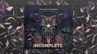 Acts Of Tragedy -  Incomplete