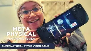 Metaphysical Video Game Review | Steam Deck System | Supernatural Style Game