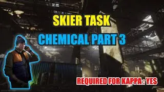 SKIER CHEMICAL PART 3 TASK GUIDE PVP/PVE | ESCAPE FROM TARKOV INDONESIA