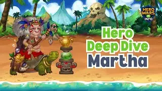 Hero Wars Hero Deep Dive: Martha