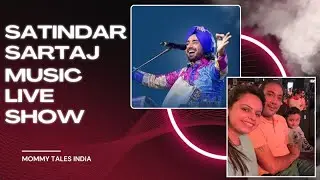Satindar Sartaj Music Live Show | Best Music Concert | Mommy Tales India