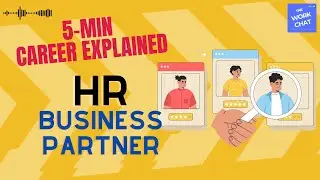 Careers Explained Series | HR Business Partner Explained in 5 Minutes