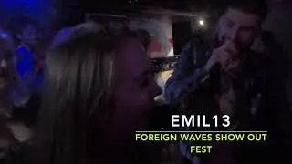 Emil13 X SHOWOUT FEST 2018 Foreign Waves International