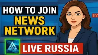 How to Join News Network in Live Russia 📹 | Full Step-by-Step Guide!