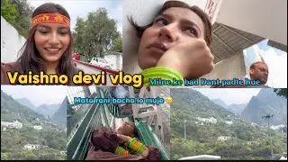 Vaishno Devi vlog 🤗❤️ || mehek otwal