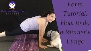 How to do a Runners Lunge with Options for Beginners and Joint Pain