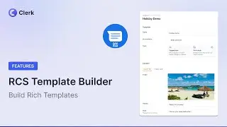 Build your own RCS template inside Clerk Chat!