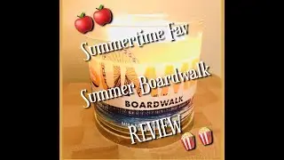 |SUMMER BOARDWALK| ~ Summertime Fav! *BATH & BODY WORKS CANDLE REVIEW*