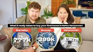 Buying Your First Home in Metro Vancouver? Here&rsquo;s What It Really Takes.