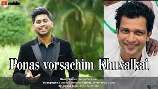 Ponas Vorsachi khuxalkai | New Konkani Toast Song | Alijoy Fernandes