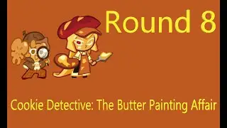 CROB Cookie Detective: The Butter Painting Affair Round 8 | Jinx lol | Cookie Run OvenBreak