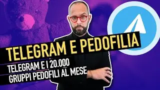 903. Telegram e pedofilia: gli oltre 20.000 canali pedo al mese sulla piattaforma