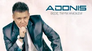 Adonis - Będę Twym aniołem (Oficjalny teledysk)