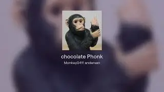 chocolate Phonk