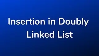 Insertion in Doubly Linked List | C language