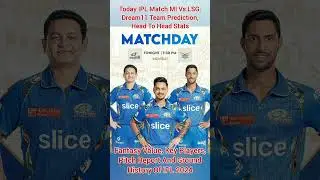 Today IPL Match MI Vs LSG: Dream11 Team Prediction, Head To Head Stats, Fantasy Value, Key Players