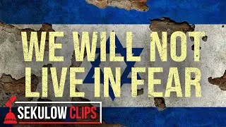 We Will Not Live In Fear Logan Sekulow Declares Firm Stance With Israel