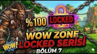 Mulgore Bitti, Yol Devam Ediyor! | WoW %100 Zone Locked | Expansion Locked (WoW Canlı Yayın)