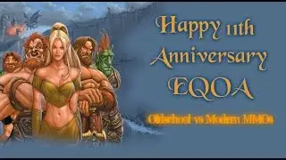 Happy 11th Anniversary EQOA! (Oldschool vs Modern MMOs)