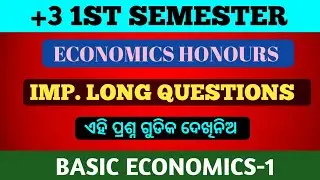 Imp. Long Questions || +3 1st Semester ||Economics Honours || Basic Economics-1 || NEP-2020 