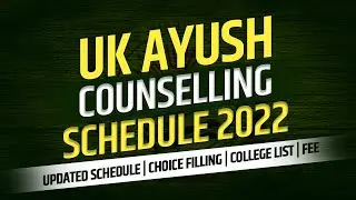 Uttarakhand Ayush Counseling 2022 | Updated Schedule | BAMS, BHMS & BUMS | Gov. College List | Fees