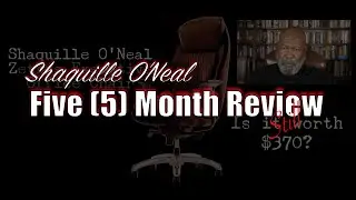Shaquille O'Neal Zethus Executive Office Chair 5 Month Review