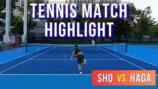 【ハイライト】シングルス対決🎾sho vs Haga｜硬式テニス｜試合｜