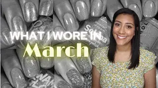 Polishes I Wore in March 2022 │ Review │Polish with Rae