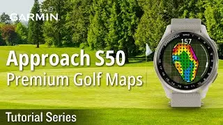 Tutorial - Approach S50: Premium Golf Maps