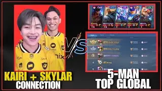 KAIRI - SKYLAR DUO VERSUS TOP GLOBAL PLAYERS