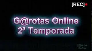 Webshow G@rotas Online - Opening Second Season