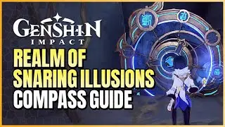 Realm Of Snaring Illusions Fantastic Compass Guide | End Of The Line Perilous Trail | Genshin Impact