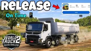 Выход World Truck Driving Simulator 2 близок🎉 Релиз вовремя🔥