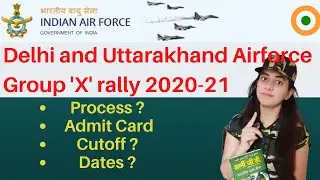 Delhi and Uttarakhand Airforce Group X rally 2020-21 | Airforce X and Y New Vacancy