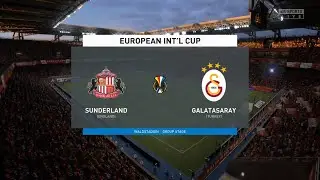 FIFA 21 | Sunderland Vs Galatasaray |European Int'l Cup | Full Match & Gameplay |