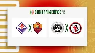 🏆 FIORENTINA X ROMA X UDINESE X FOGGIA | CALCIO FIRENZE 2025🏆
