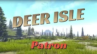 🔴DAYZ 🦌Deer Isle🦌Solo PvP № 128