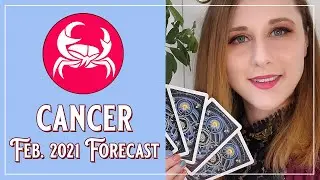 CANCER FEBRUARY 2021 TAROT FORECAST - LOVE/RELATIONSHIPS/WORK