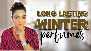 MOST LONG LASTING *NEW* WINTER PERFUMES